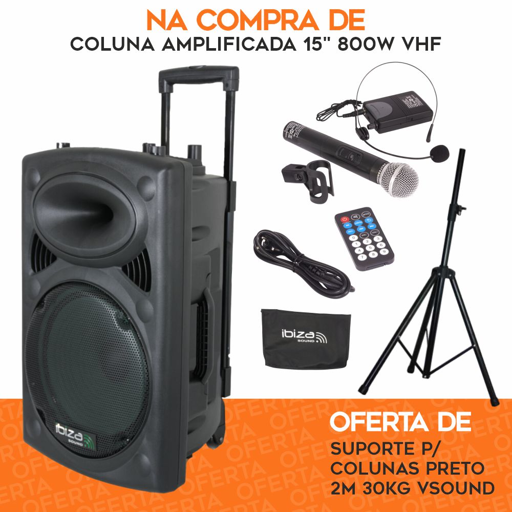 PACK Coluna Amplificada 15" 800W VHF C/ OFERTA Suporte IBIZA